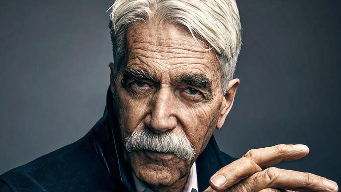 Is Sam Elliott Sick